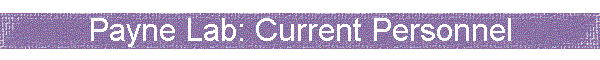 Payne Lab: Current Personnel